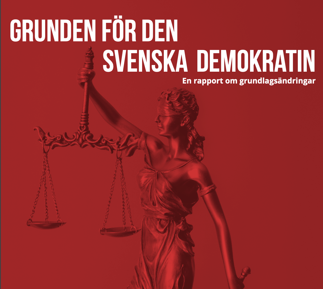 Grunden för den svenska demokratin – en rapport om grundlagsändringar